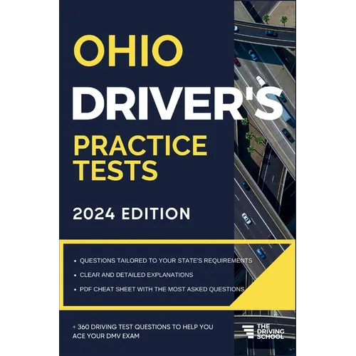 Ohio Driver's Practice Tests: + 360 Driving Test Questions To Help You Ace Your DMV Exam. - Paperback