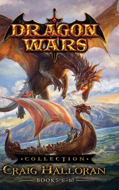Dragon Wars Collection: Books 6-10 - Hardcover