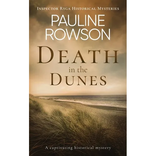 DEATH IN THE DUNES a captivating historical mystery - Paperback