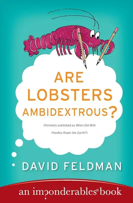 Are Lobsters Ambidextrous?: An Imponderables Book - Paperback