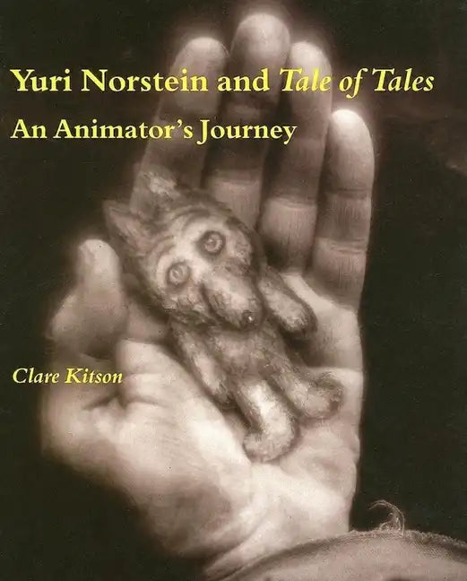 Yuri Norstein and Tale of Tales: An Animator's Journey - Paperback