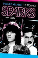Talent is an Asset: The Story of Sparks - Paperback