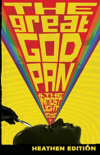The Great God Pan & The Inmost Light (Heathen Edition) - Paperback