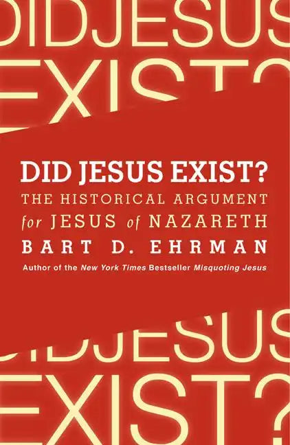 Did Jesus Exist? - Paperback