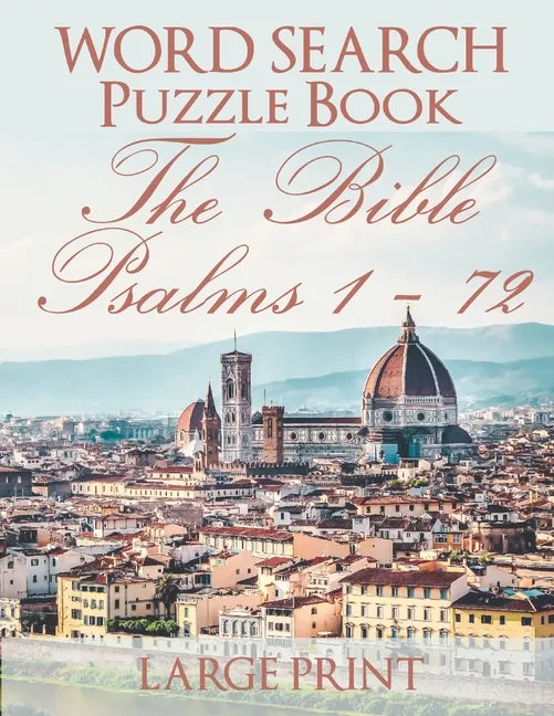 Word Search Puzzle Book The Bible Psalms 1-72: Florence - Paperback