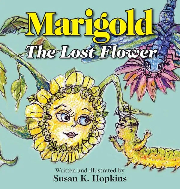 Marigold, The Lost Flower - Hardcover