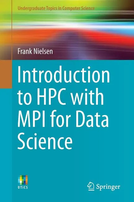 Introduction to HPC with Mpi for Data Science - Paperback