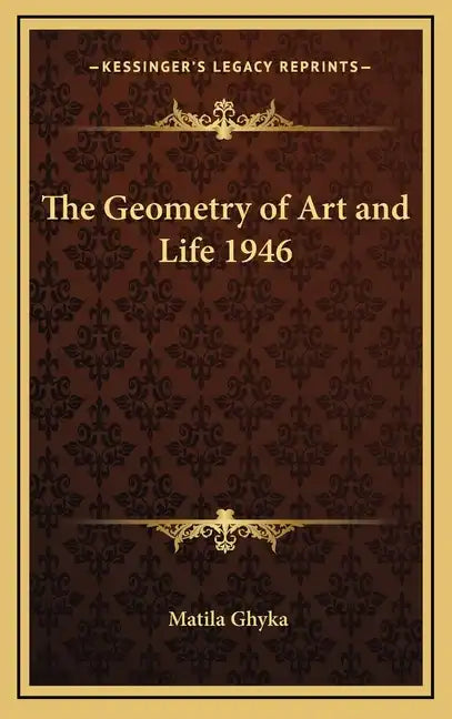 The Geometry of Art and Life 1946 - Hardcover