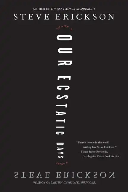 Our Ecstatic Days - Paperback