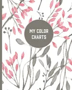 My Color Charts: Track and Test Your Coloring Art Supplies - Paperback