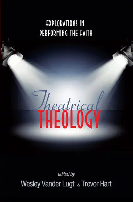Theatrical Theology - Paperback