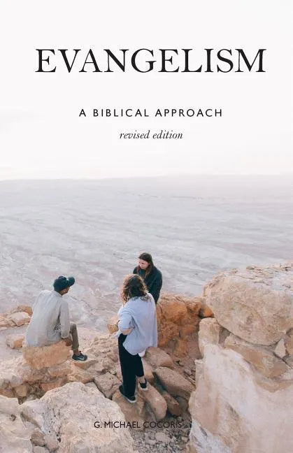 Evangelism: A Biblical Approach - Paperback