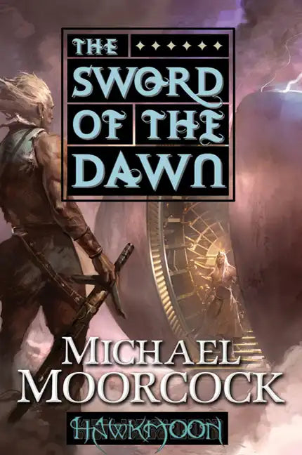 Hawkmoon: The Sword of the Dawn: The Sword of the Dawn - Paperback