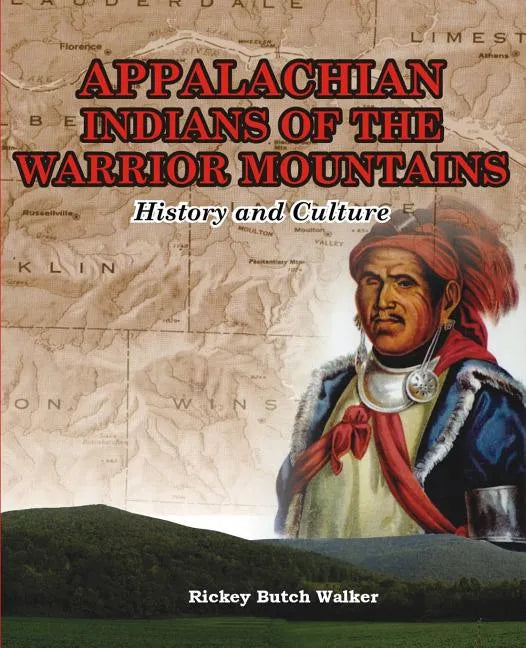 Appalachian Indians of Warrior Mountains - Paperback