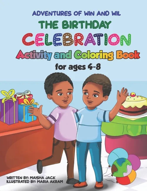 The Adventures of Win and Wil: The Birthday Celebration Activity and Coloring Book for ages 4-8 - Paperback