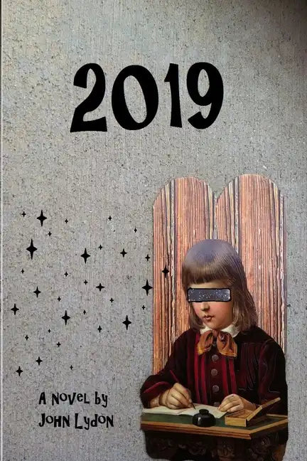 2019: The Clockwork Cancer - Paperback