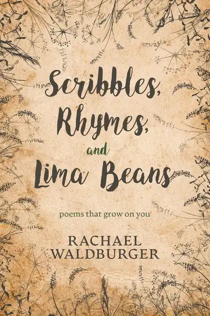 Scribbles, Rhymes, and Lima Beans - Paperback