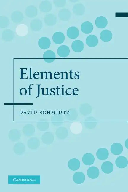 The Elements of Justice - Paperback