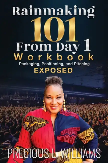 Rainmaking 101 From Day 1: Workbook - Paperback