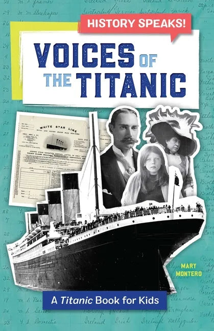 Voices of the Titanic: A Titanic Book for Kids - Paperback