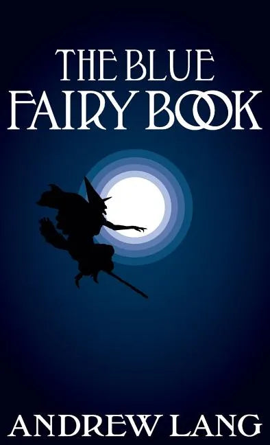 The Blue Fairy Book - Hardcover
