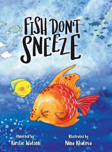 Fish Don't Sneeze - Hardcover
