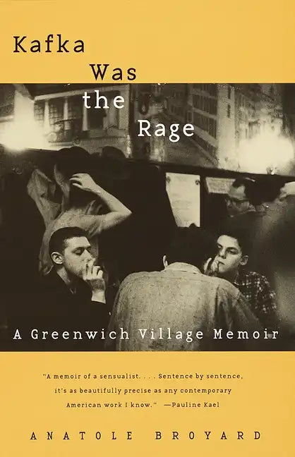 Kafka Was the Rage: A Greenwich Village Memoir - Paperback