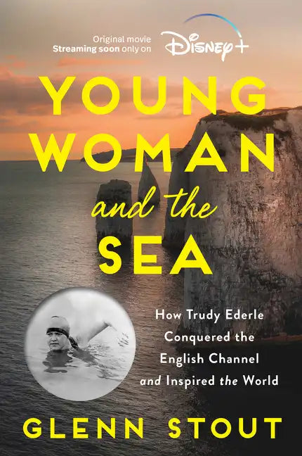 Young Woman and the Sea: How Trudy Ederle Conquered the English Channel and Inspired the World - Paperback