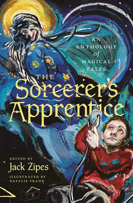 The Sorcerer's Apprentice: An Anthology of Magical Tales - Paperback