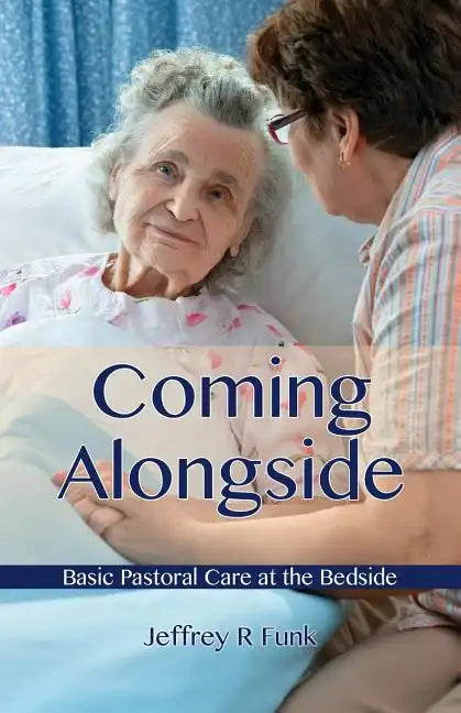 Coming Alongside - Paperback