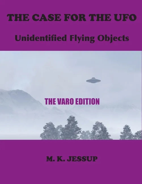 The Case for the UFO: The Varo Edition - Paperback
