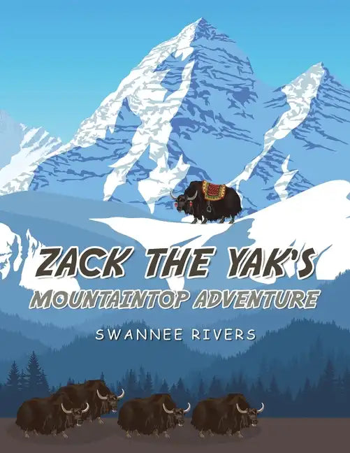 Zack the Yak's Mountaintop Adventure - Paperback