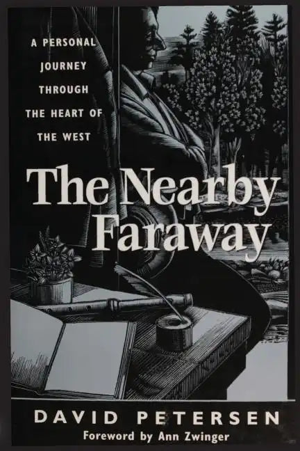 The Nearby Faraway: A Personal Journey Through the Heart of the West - Paperback