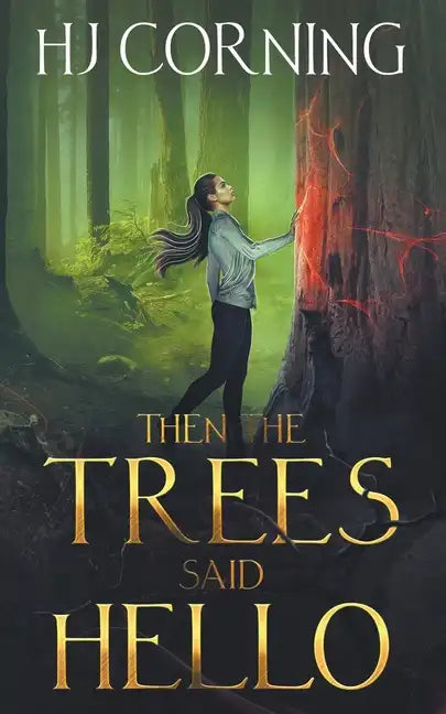 Then the Trees Said Hello - Paperback