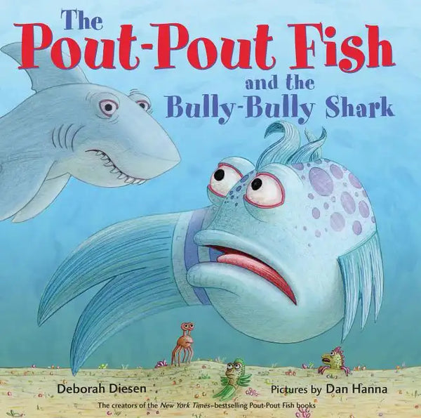 The Pout-Pout Fish and the Bully-Bully Shark - Hardcover