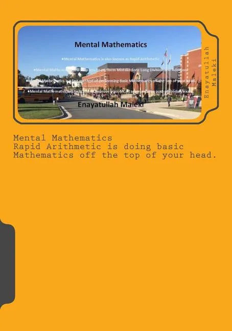 Mental Mathematics: A fast Arithmetics operation at the top of your head - Initiated by Trachtenberg - Paperback