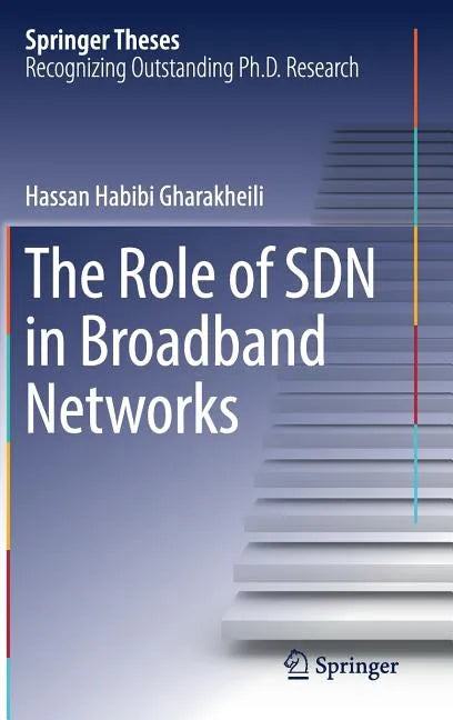 The Role of Sdn in Broadband Networks - Hardcover