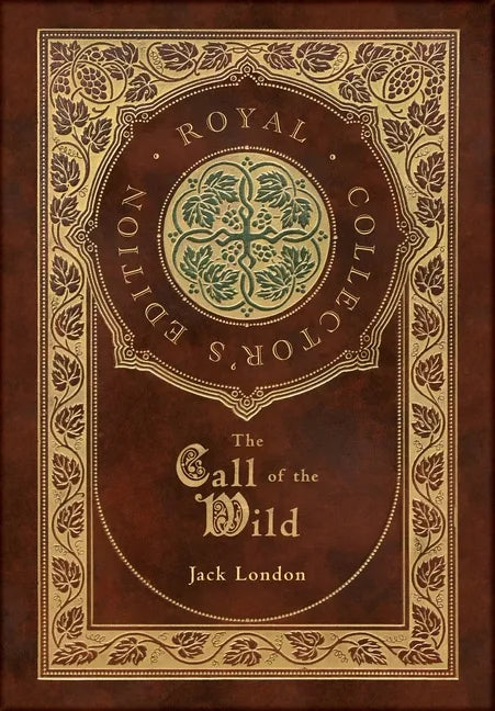 The Call of the Wild (Royal Collector's Edition) - Hardcover