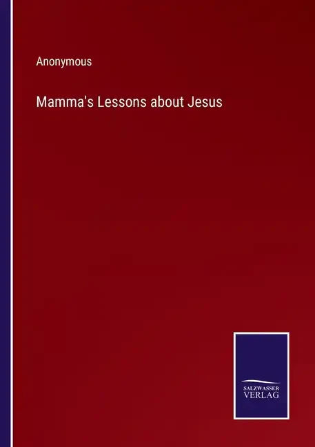 Mamma's Lessons about Jesus - Paperback