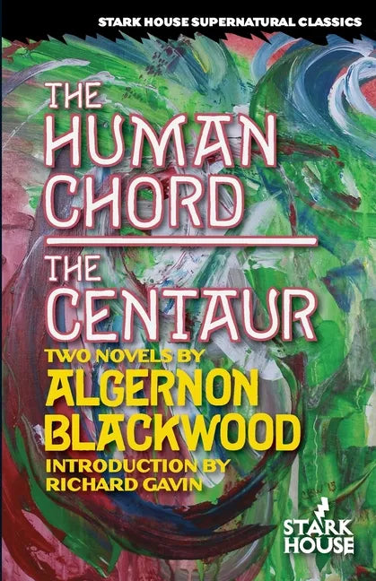 The Human Chord / The Centaur - Paperback