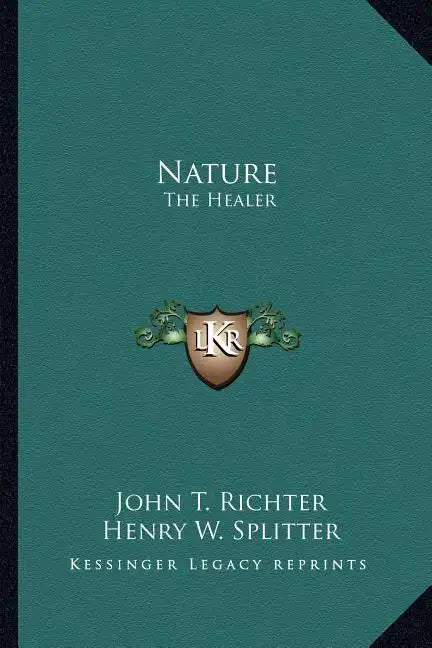 Nature: The Healer - Paperback