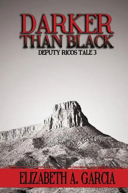 Darker Than Black: Deputy Ricos Tale 3 - Paperback