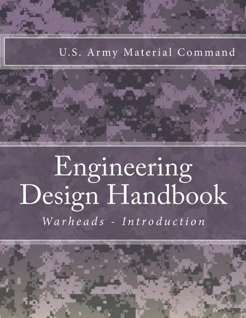 Engineering Design Handbook: Warheads - Introduction - Paperback