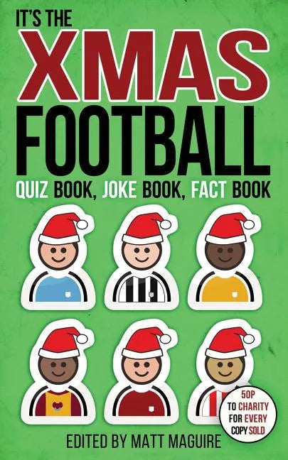 The Christmas Football Quiz Book, Joke Book, Fact Book - Paperback