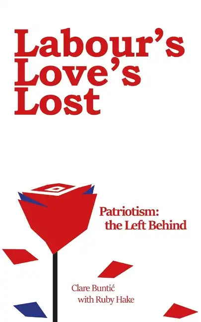 Labour's Love's Lost - Paperback