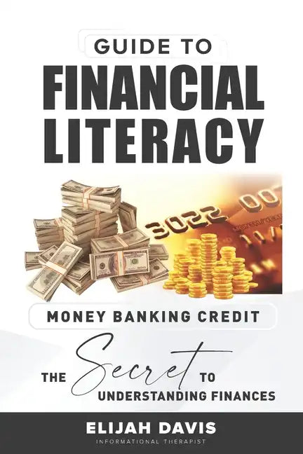 Money Banking Credit The Secret to Understanding Finances - Paperback