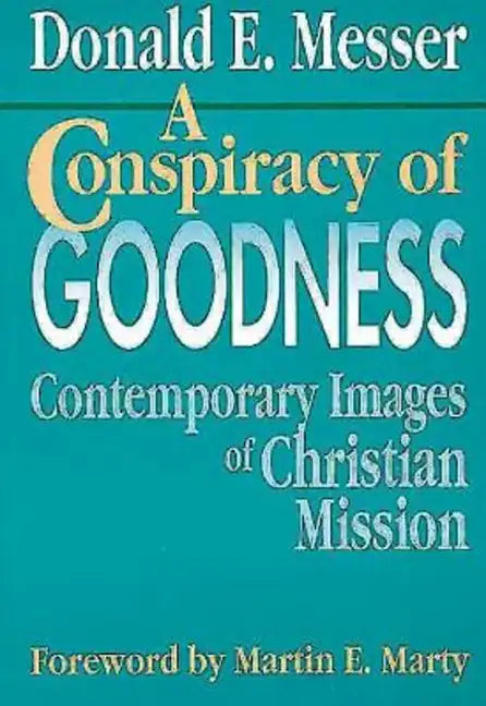 A Conspiracy of Goodness - Paperback