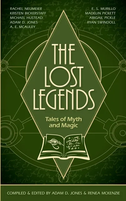 The Lost Legends: Tales of Myth and Magic - Paperback
