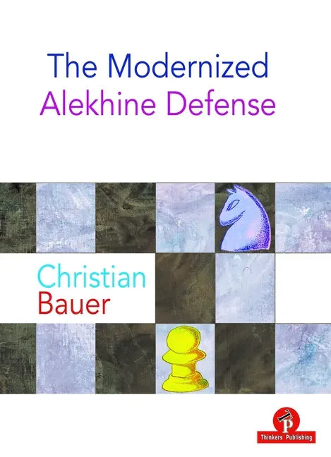 The Modernized Alekhine Defense - Paperback