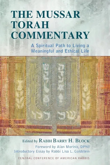 The Mussar Torah Commentary: A Spiritual Path to Living a Meaningful and Ethical Life - Paperback